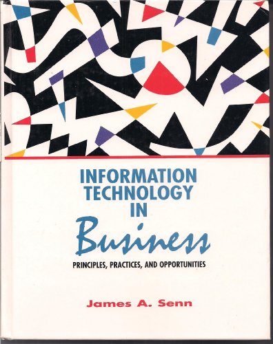 Imagen de archivo de Information Technology in Business Principles, Practices and Opportunities a la venta por Thomas F. Pesce'