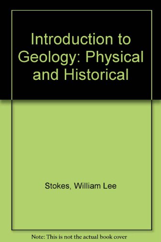 Stock image for Introduction to Geology: Physical and Historical for sale by ThriftBooks-Dallas