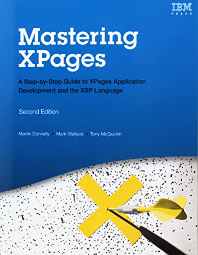 9780134845470: Mastering XPages: A Step-by-Step Guide to XPages Application Development and the XSP Language (Paperback) (IBM Press)