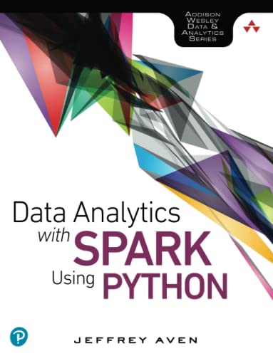 Beispielbild fr Data Analytics with Spark Using Python (Addison-Wesley Data & Analytics Series) zum Verkauf von BooksRun