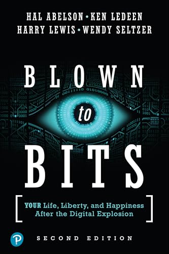 Stock image for Blown to Bits : Your Life, Liberty, and Happiness after the Digital Explosion for sale by Better World Books