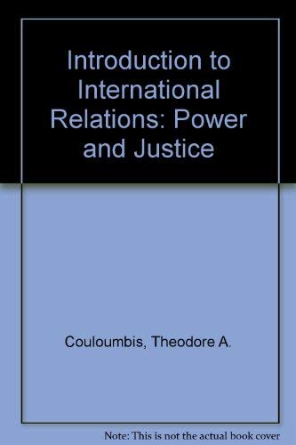 9780134852928: Introduction to international relations: Power and justice