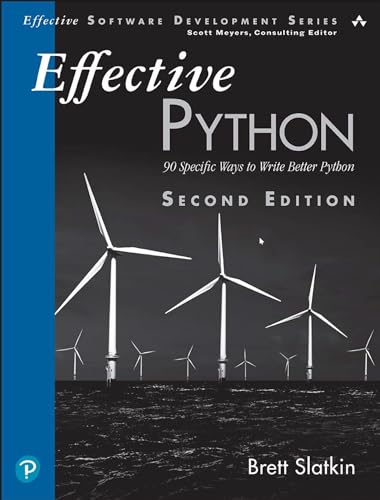 Imagen de archivo de Effective Python: 90 Specific Ways to Write Better Python a la venta por ThriftBooks-Atlanta