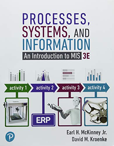 9780134854441: Processes, Systems, and Information: An Introduction to MIS Plus MyLab MIS with Pearson eText -- Access Card Package