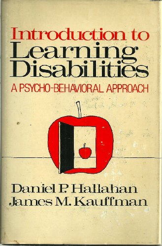 9780134855240: Introduction to learning disabilities: A psycho-behavioral approach (Prentice-Hall special education series)