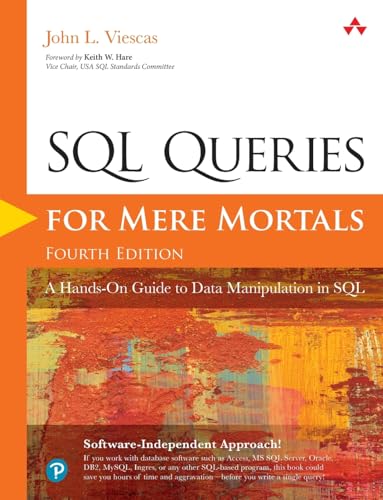 Beispielbild fr SQL Queries for Mere Mortals: A Hands-On Guide to Data Manipulation in SQL zum Verkauf von BooksRun