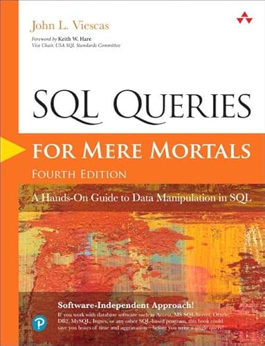 9780134858333: SQL Queries for Mere Mortals: A Hands-on Guide to Data Manipulation in SQL