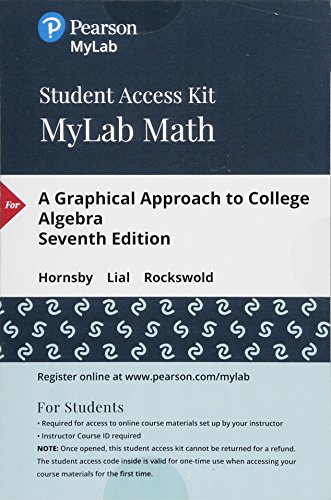 9780134859224: A Graphical Approach to College Algebra Mymathlab With Pearson Etext Standalone Access Card