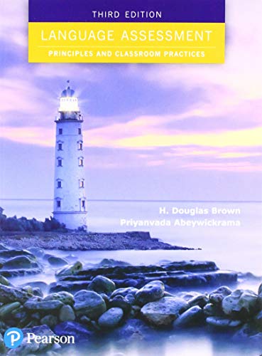 Stock image for Language Assessment: Principles and Classroom Practices for sale by BooksRun