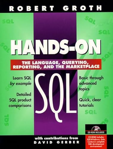 Stock image for Hands-On SQL: The Language, Querying, Reporting and the Marketplace (Bk/CD-ROM) for sale by HPB-Red