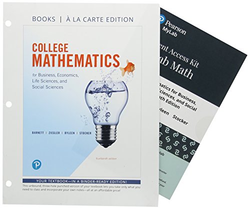 Beispielbild fr College Mathematics for Business, Economics, Life Sciences, and Social Sciences, Books a la Carte, and MyLab Math with Pearson eText -- 24-Month Access Card Package zum Verkauf von BooksRun