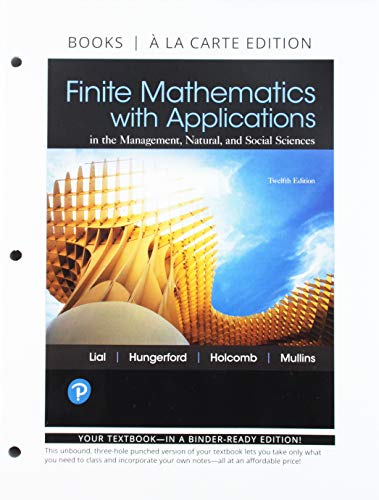 9780134862682: Finite Mathematics with Applications, Books a la Carte and Mylab Math with Pearson Etext -- 24-Month Access Card Package: In the Management, Natural, and Social Sciences