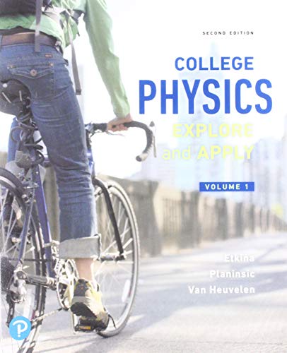 9780134862897: College Physics: Explore and Apply, Volume 1