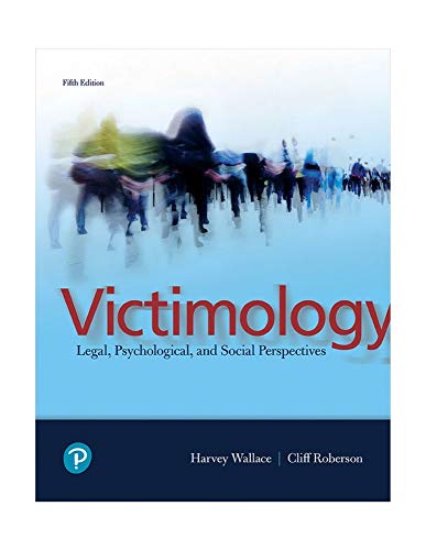 Stock image for Victimology: Legal, Psychological, and Social Perspectives [RENTAL EDITION] (What's New in Criminal Justice) for sale by BooksRun