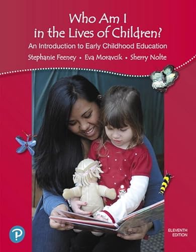 Imagen de archivo de Who Am I in the Lives of Children? An Introduction to Early Childhood Education (California Version) a la venta por Seattle Goodwill