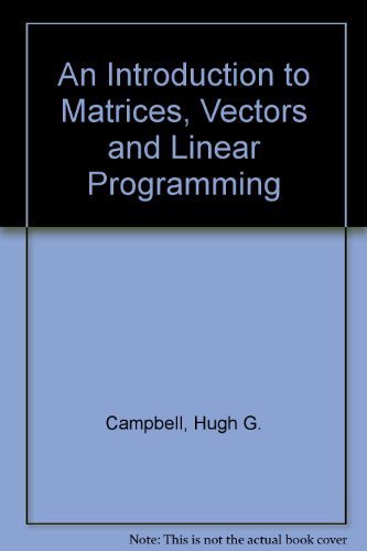 Imagen de archivo de An Introduction to Matrices, Vectors, and Linear Programming a la venta por HPB-Red