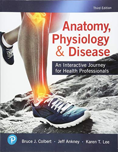 9780134876368: Anatomy, Physiology, & Disease: An Interactive Journey for Health Professionals