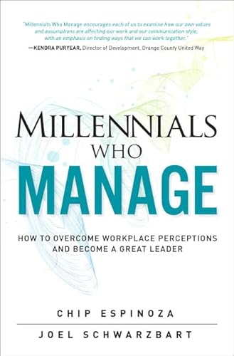 Stock image for Millennials Who Manage: How to Overcome Workplace Perceptions and Become a Great Leader for sale by Revaluation Books