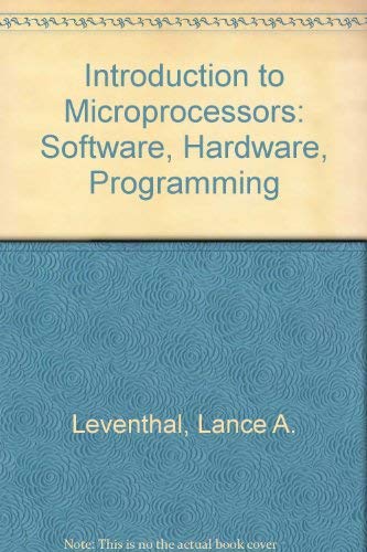 9780134878768: 'INTRODUCTION TO MICROPROCESSORS: SOFTWARE, HARDWARE, PROGRAMMING'