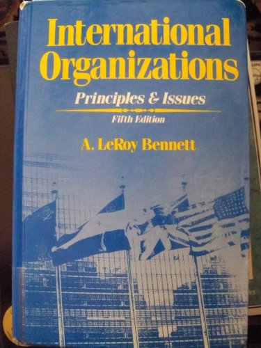 Imagen de archivo de International Organizations: Principles and Issues a la venta por medimops