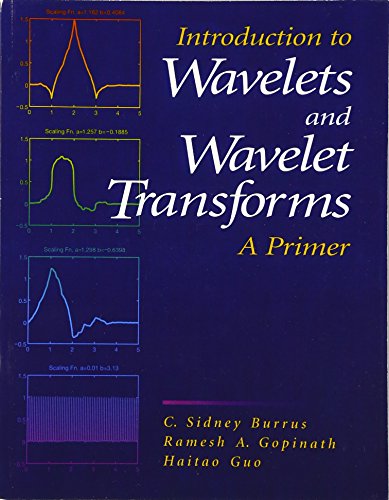 Introduction to Wavelets and Wavelet Transforms: A Primer (9780134896007) by Burrus, C.; Gopinath, Ramesh; Guo, Haitao