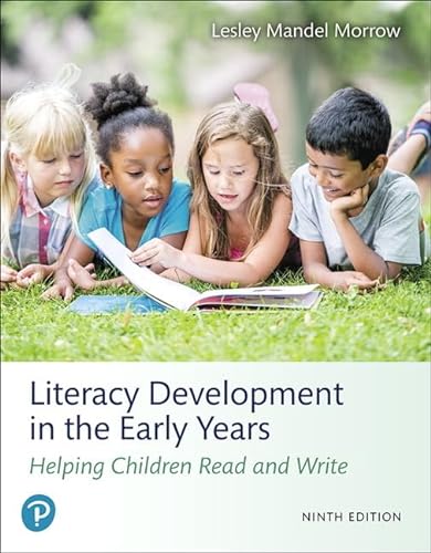 9780134898230: Literacy Development in the Early Years: Helping Children Read and Write