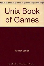 The Unix Book of Games (9780134900797) by Winsor, Janice