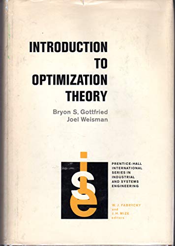 Stock image for Introduction to Optimization Theory (Prentice-Hall International Series in Industrial and Systems Engineering) for sale by HPB-Red