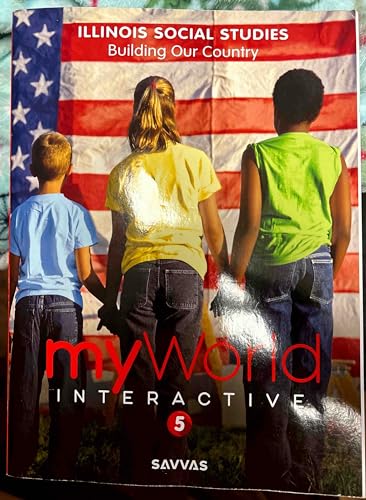 Stock image for Illinois Social Studies ,Building Our Country ,My World Interactive 5 for sale by HPB-Red