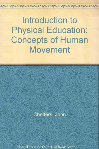 Beispielbild fr Introduction to Physical Education : Concepts of Human Movement zum Verkauf von Better World Books: West