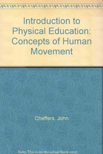 Stock image for Introduction to Physical Education : Concepts of Human Movement for sale by Better World Books: West