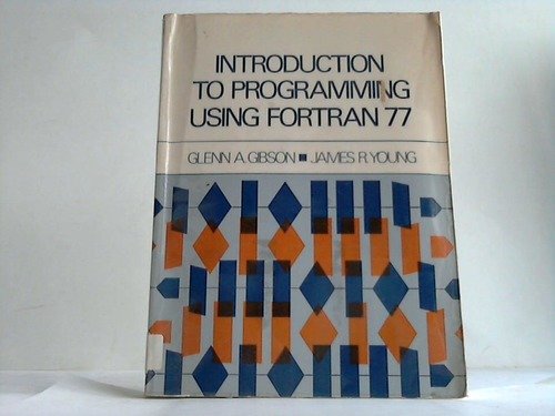 Beispielbild fr Introduction to Programming Using Fortran 77 zum Verkauf von Better World Books