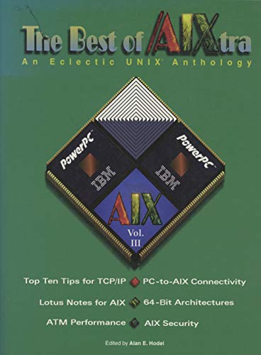 Beispielbild fr The Best of Aixtra : An Eclectic Unix Anthology zum Verkauf von PsychoBabel & Skoob Books