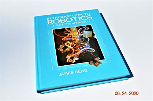 Imagen de archivo de Introduction to Robotics: A Systems Approach a la venta por The Yard Sale Store