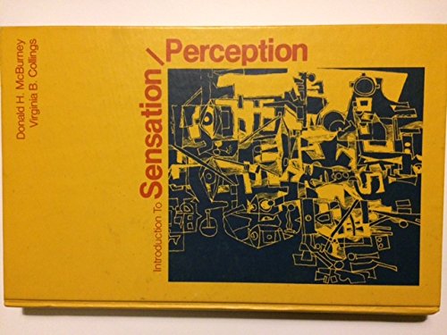 Introduction to sensation/perception (The Prentice-Hall series in experimental psychology) (9780134960005) by McBurney, Donald