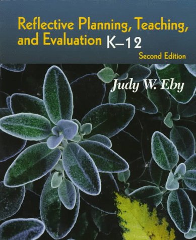 Beispielbild fr Reflective Planning, Teaching and Evaluation: K-12 zum Verkauf von Better World Books
