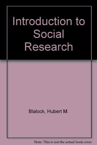 Stock image for Introduction to Social Research for sale by Better World Books Ltd