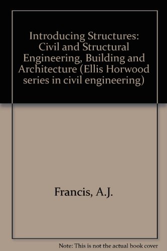 Stock image for Introducing Structures: Civil and Structural Engineering, Building and Architecture for sale by Anybook.com