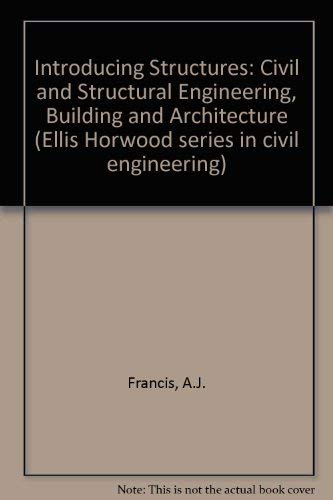 9780134969107: Introducing Structures: Civil and Structural Engineering, Building, and Architecture