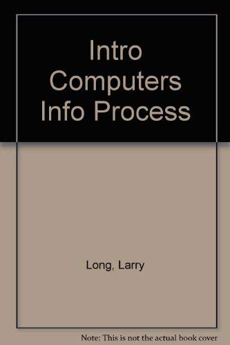 9780134978840: Intro Computers Info Process