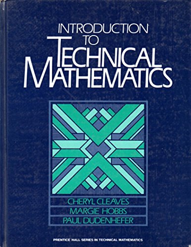 Stock image for Introduction to Technical Mathematics (Prentice Hall Series in Technical Mathematics) for sale by Ravin Books