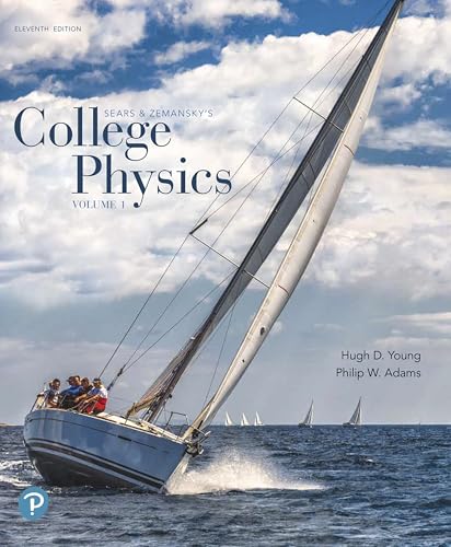 9780134987323: College Physics, Volume 1 (Chapters 1-16)