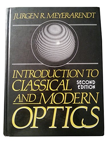 Beispielbild fr Introduction to Classical and Modern Optics zum Verkauf von Better World Books