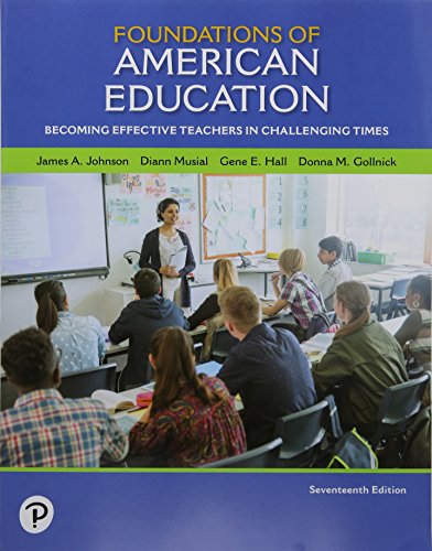 9780134995168: Foundations of American Education: Becoming Effective Teachers in Challenging Times with Enhanced Pearson eText -- Access Card Package