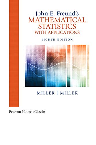 Stock image for John E. Freund's Mathematical Statistics with Applications (Classic Version) (Pearson Modern Classics for Advanced Statistics Series) for sale by BooksRun