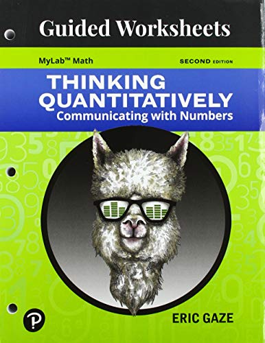 9780134996370: Thinking Quantitatively Guided Worksheets: Communicating With Numbers