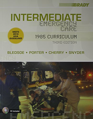 Intermediate Emergency Care: 1985 Curriculum (9780135000250) by Bledsoe, Bryan E.