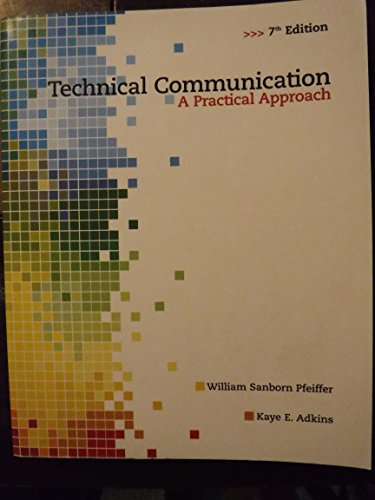 Beispielbild fr Technical Communication : A Practical Approach zum Verkauf von Better World Books