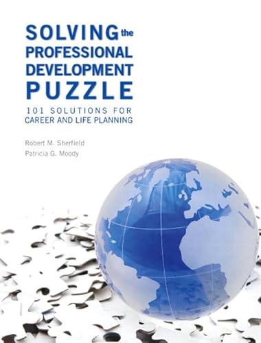 Imagen de archivo de Solving the Professional Development Puzzle: 101 Solutions for Career and Life Planning a la venta por Irish Booksellers