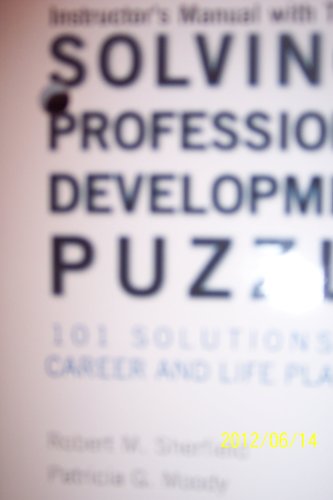 Stock image for solving the professional development puzzle-101 solution for career and life planning-instructor's manual with TEST BANK TO ACCOMPANY for sale by BookHolders